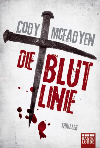 Die Blutlinie: Thriller