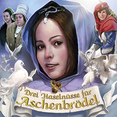 Zauberwelt der Märchen 1: Drei Haselnüsse für Aschenbrödel
